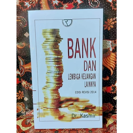 Detail Buku Bank Dan Lembaga Keuangan Lainnya Kasmir Nomer 53