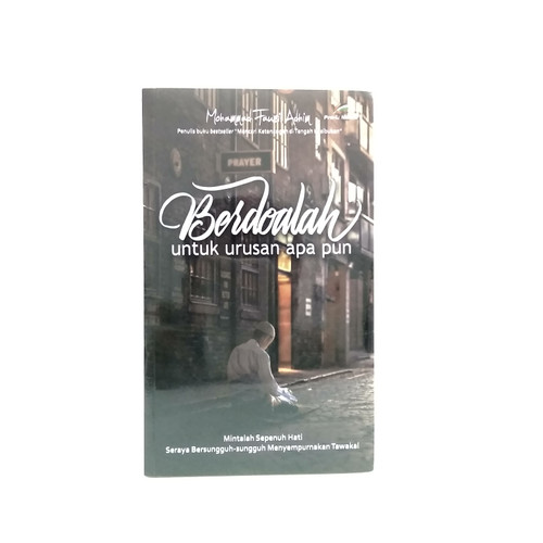 Detail Buku Berdoalah Untuk Urusan Apapun Nomer 11