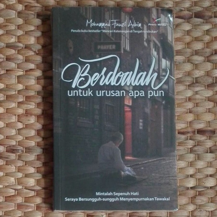 Detail Buku Berdoalah Untuk Urusan Apapun Nomer 18