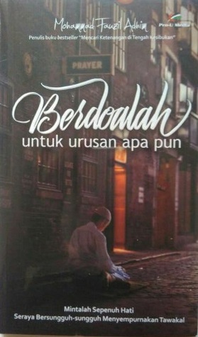 Detail Buku Berdoalah Untuk Urusan Apapun Nomer 3