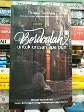 Detail Buku Berdoalah Untuk Urusan Apapun Nomer 22