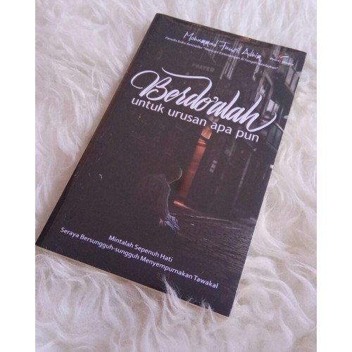 Detail Buku Berdoalah Untuk Urusan Apapun Nomer 5