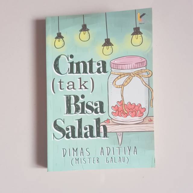 Detail Buku Cinta Tak Bisa Salah Nomer 2