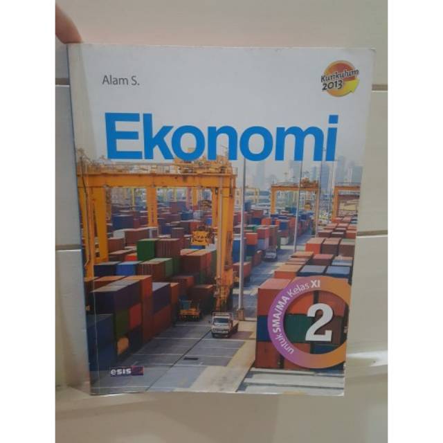 Detail Buku Ekonomi Kelas Xi Kurikulum 2013 Alam S Nomer 15