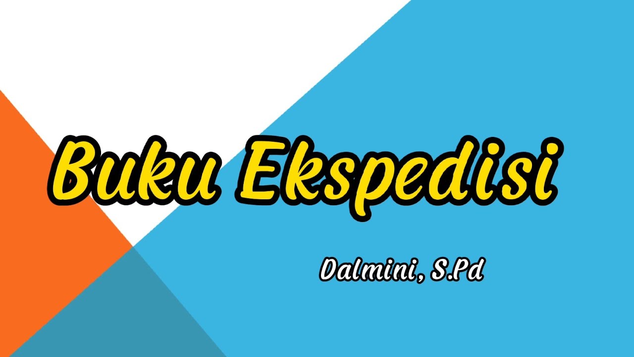 Detail Buku Ekspedisi Adalah Nomer 51