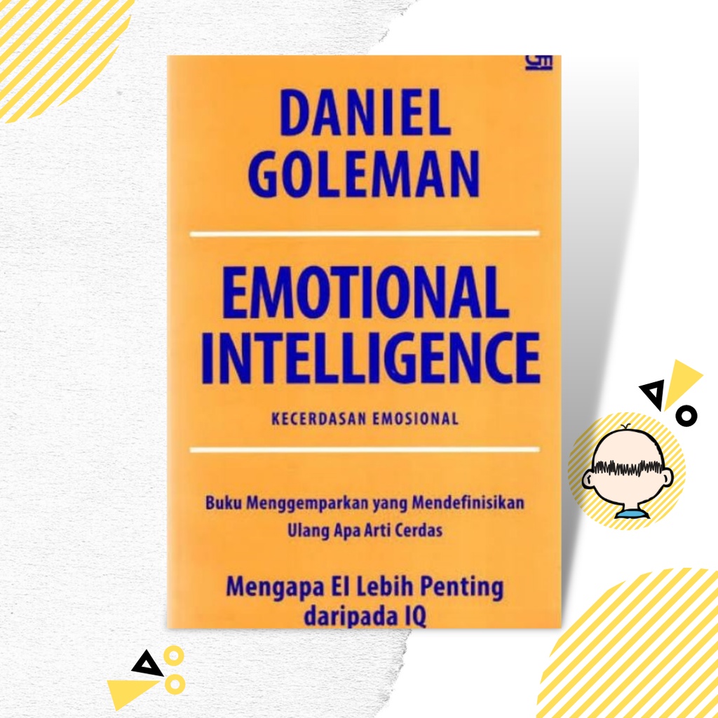 Detail Buku Emotional Intelligence Daniel Goleman Nomer 21
