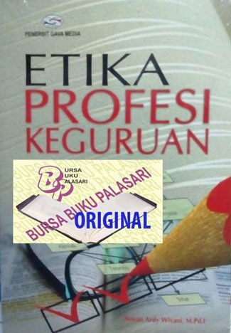 Detail Buku Etika Profesi Keguruan Nomer 12