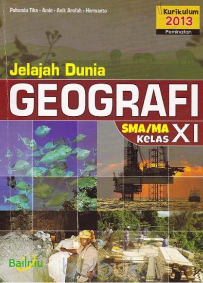 Detail Buku Geografi Kelas 11 Kurikulum 2013 Nomer 34