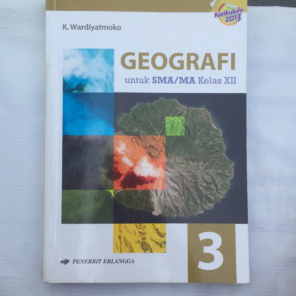 Detail Buku Geografi Kelas 12 Kurikulum 2013 Revisi Nomer 39