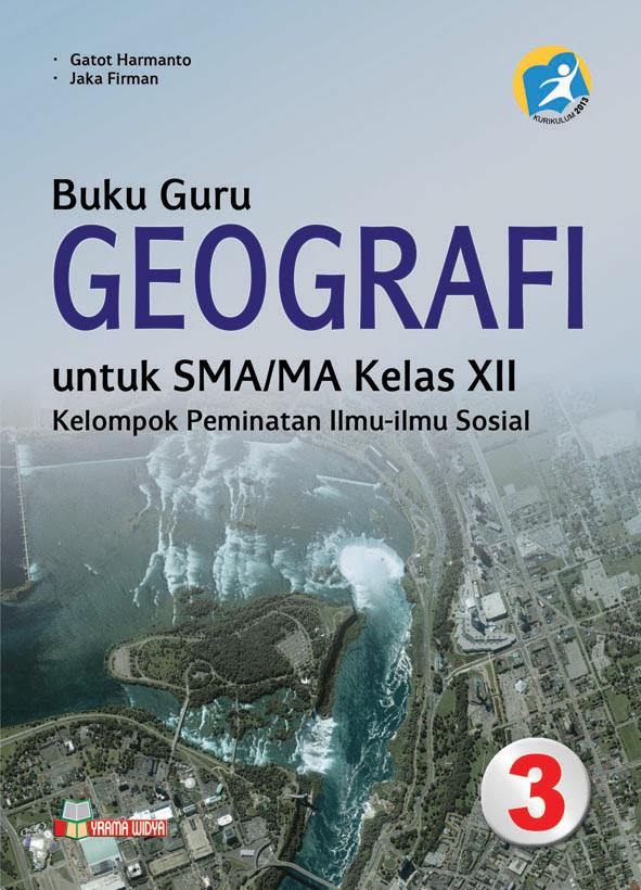 Detail Buku Guru Geografi Kelas Xi Kurikulum 2013 Nomer 19