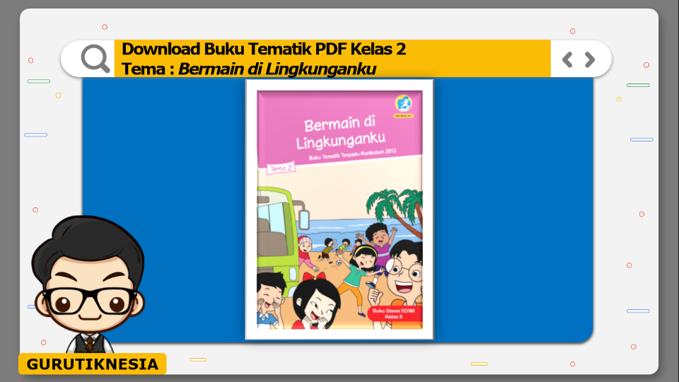 Detail Buku Guru Kelas 2 Tema 2 Nomer 13