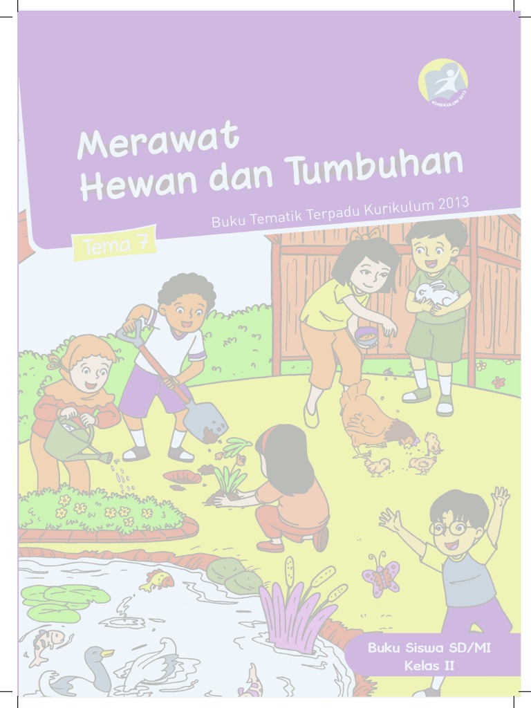 Detail Buku Guru Kelas 2 Tema 7 Merawat Hewan Dan Tumbuhan Nomer 4