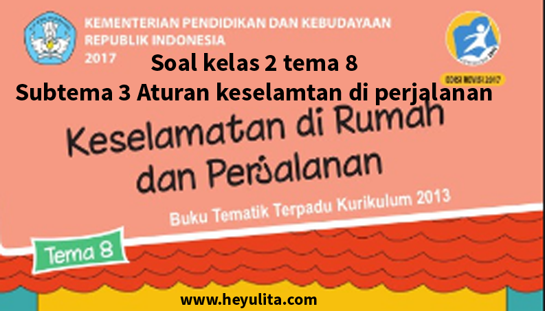 Detail Buku Guru Kelas 2 Tema 8 Keselamatan Dirumah Dan Perjalanan Nomer 42