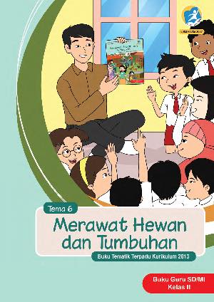 Detail Buku Guru Tema 7 Kelas 2 Merawat Hewan Dan Tumbuhan Nomer 7