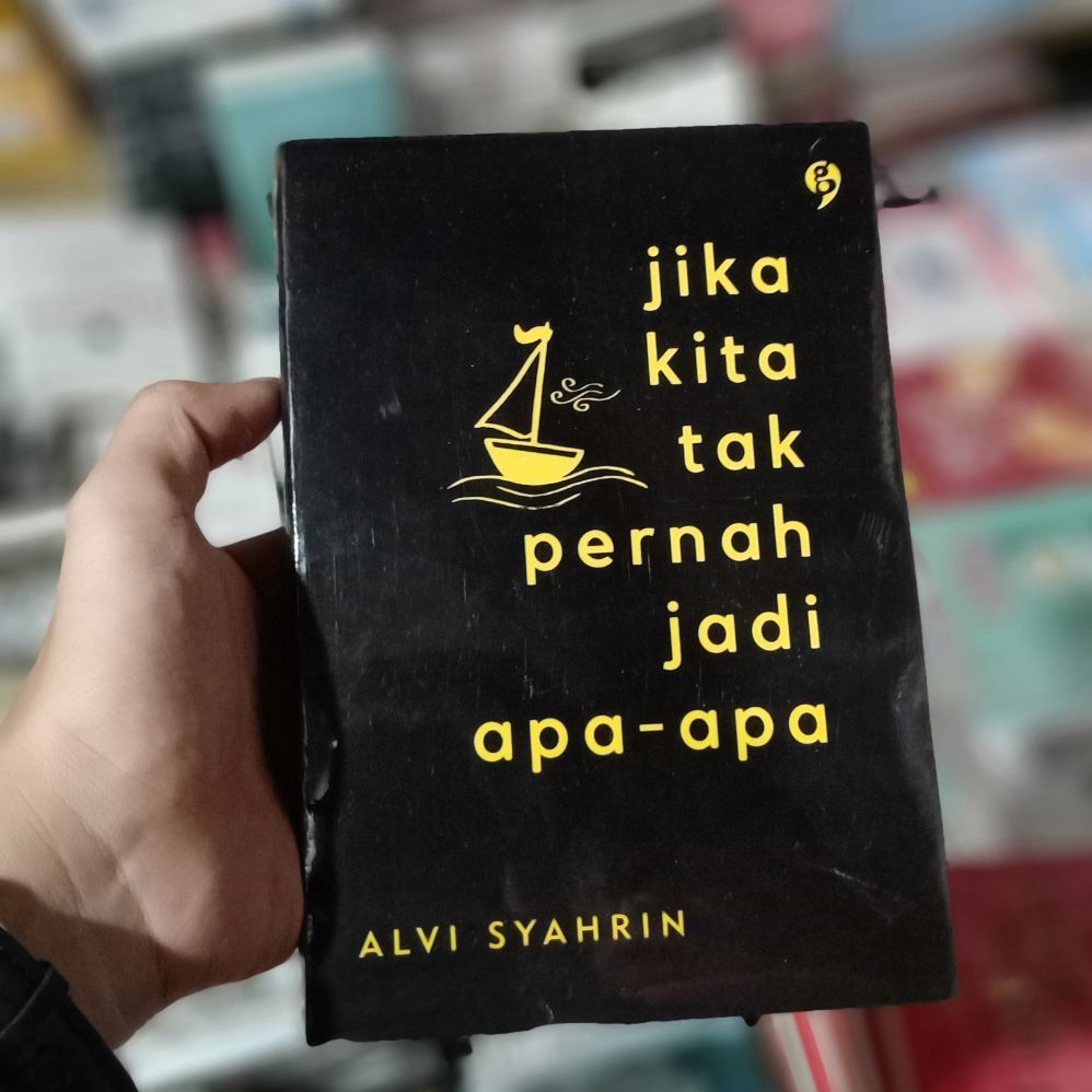 Detail Buku Jika Kita Tak Pernah Jadi Apa Apa Nomer 25