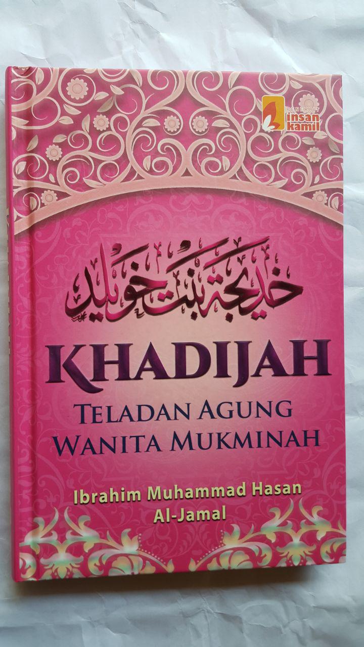 Buku Khadijah Teladan Agung Wanita Mukminah - KibrisPDR