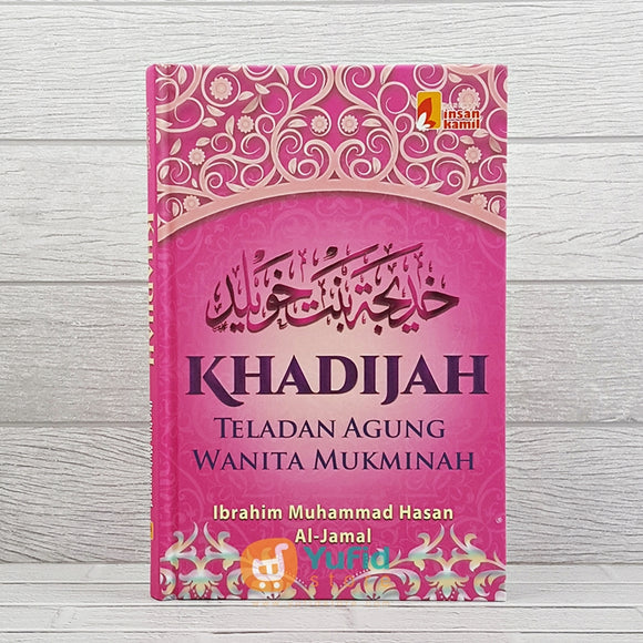 Detail Buku Khadijah Teladan Agung Wanita Mukminah Nomer 2