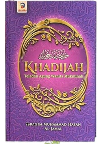 Detail Buku Khadijah Teladan Agung Wanita Mukminah Nomer 14