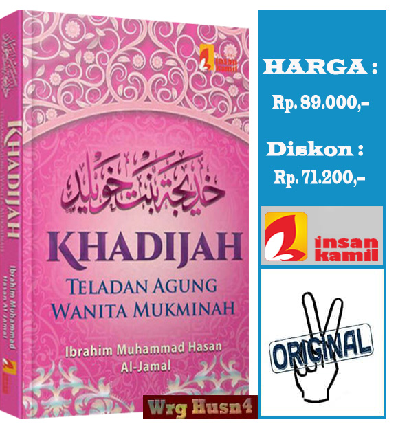 Detail Buku Khadijah Teladan Agung Wanita Mukminah Nomer 15