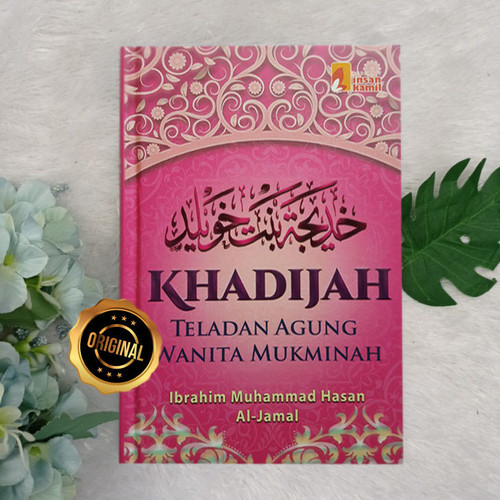 Detail Buku Khadijah Teladan Agung Wanita Mukminah Nomer 18