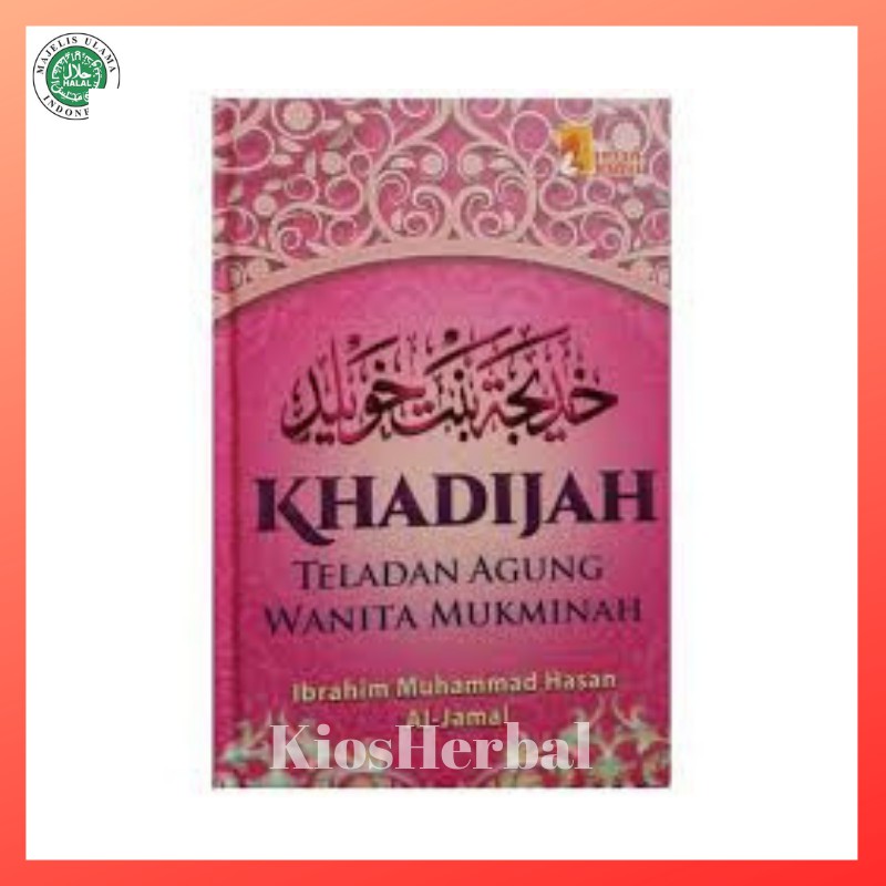 Detail Buku Khadijah Teladan Agung Wanita Mukminah Nomer 5