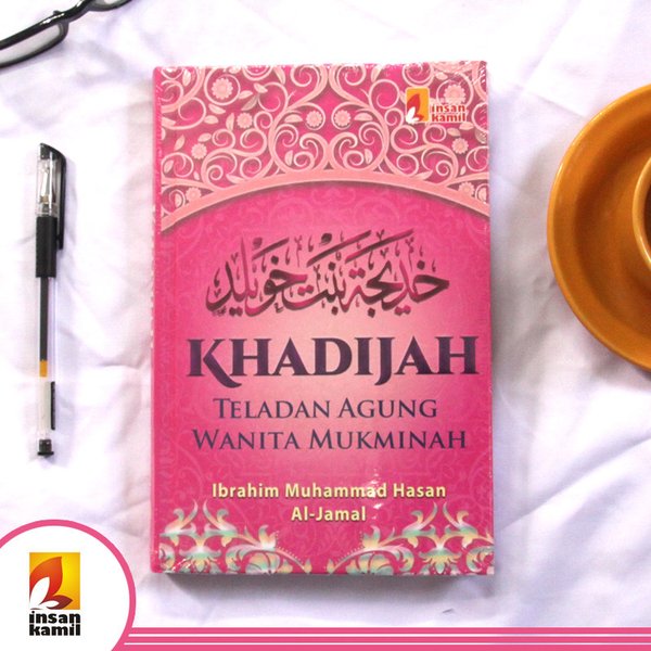 Detail Buku Khadijah Teladan Agung Wanita Mukminah Nomer 8