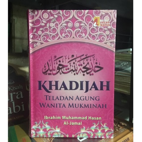 Detail Buku Khadijah Teladan Agung Wanita Mukminah Nomer 9