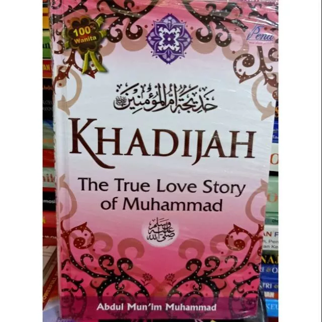 Detail Buku Khadijah The True Love Story Of Muhammad Nomer 14