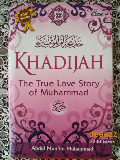 Detail Buku Khadijah The True Love Story Of Muhammad Nomer 19