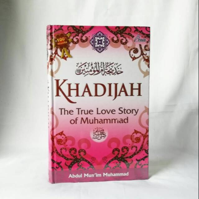 Detail Buku Khadijah The True Love Story Of Muhammad Nomer 3