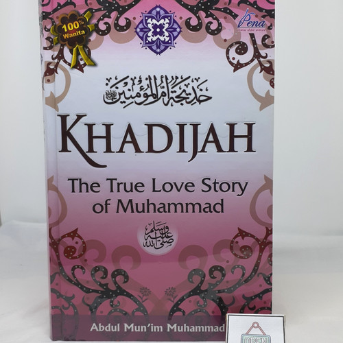 Detail Buku Khadijah The True Love Story Of Muhammad Nomer 21