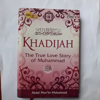 Detail Buku Khadijah The True Love Story Of Muhammad Nomer 28