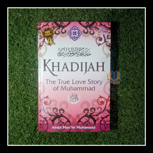 Detail Buku Khadijah The True Love Story Of Muhammad Nomer 31