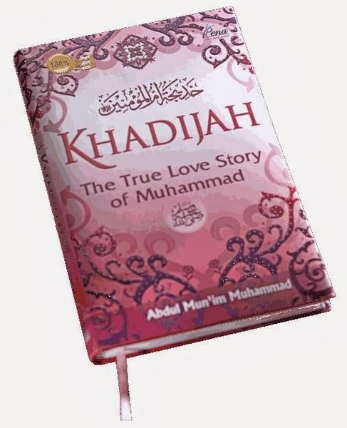 Detail Buku Khadijah The True Love Story Of Muhammad Nomer 35