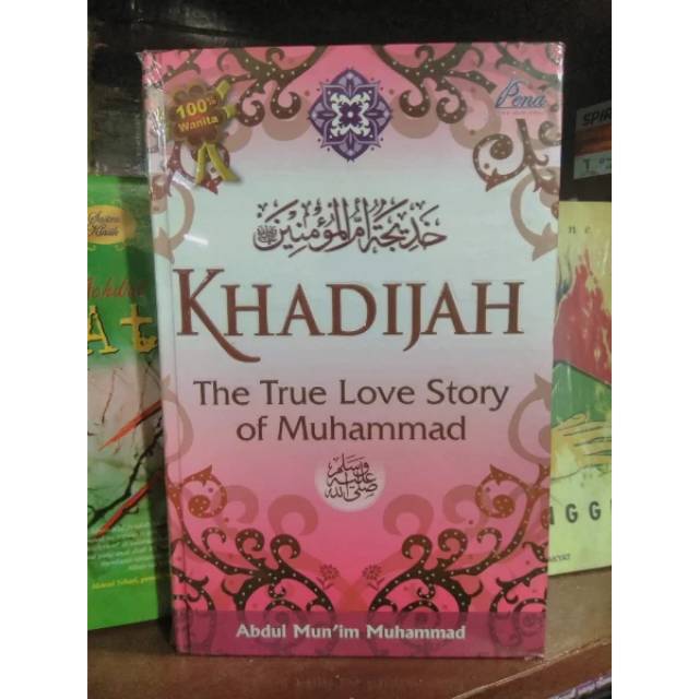 Detail Buku Khadijah The True Love Story Of Muhammad Nomer 37