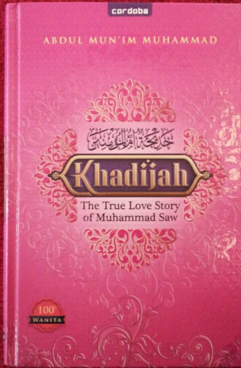 Detail Buku Khadijah The True Love Story Of Muhammad Nomer 39