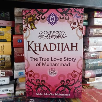 Detail Buku Khadijah The True Love Story Of Muhammad Nomer 40