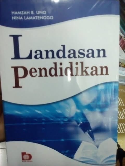 Detail Buku Landasan Pendidikan Hamzah B Uno Nomer 21