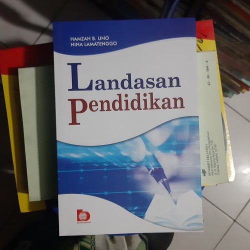 Detail Buku Landasan Pendidikan Hamzah B Uno Nomer 23