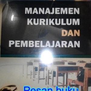 Detail Buku Manajemen Kurikulum Dan Pembelajaran Nomer 15