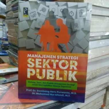 Detail Buku Manajemen Strategi Sektor Publik Nomer 15