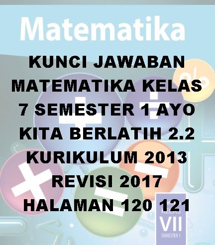 Detail Buku Matematika Kelas 7 Semester 1 Kurikulum 2013 Revisi 2017 Nomer 35