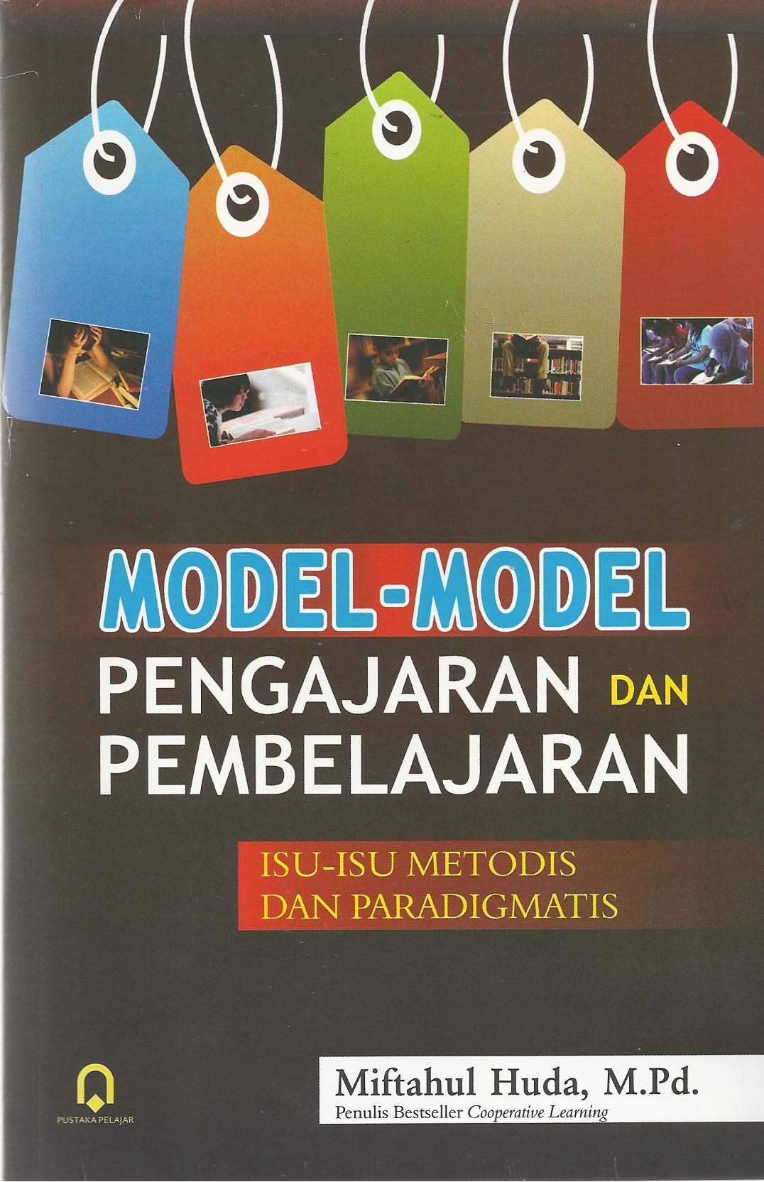 Buku Miftahul Huda Model Model Pengajaran Dan Pembelajaran - KibrisPDR