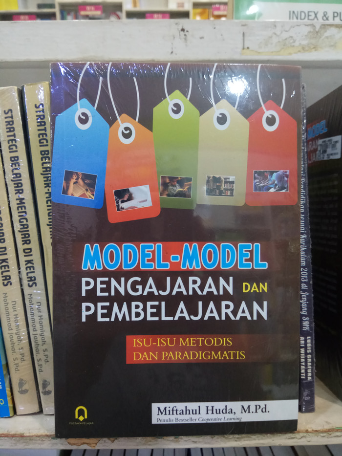 Detail Buku Miftahul Huda Model Model Pengajaran Dan Pembelajaran Nomer 30