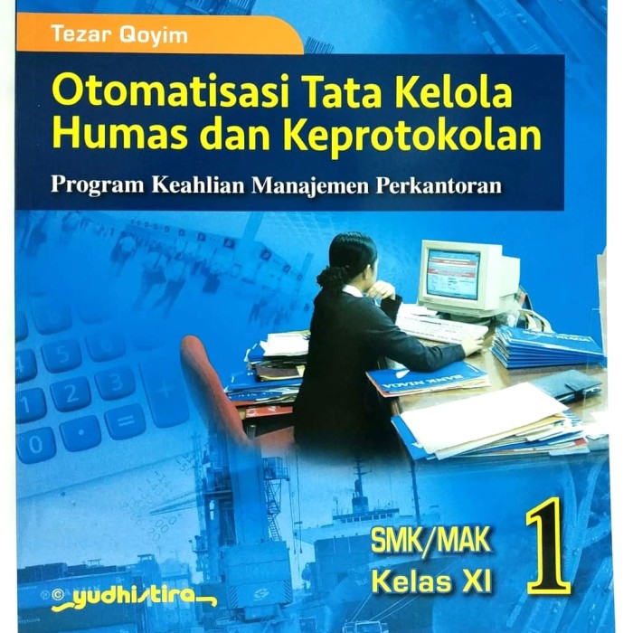 Detail Buku Otomatisasi Tata Kelola Humas Dan Keprotokolan Kelas 11 Nomer 10