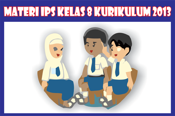 Detail Buku Paket Ips Kelas 8 Kurikulum 2013 Nomer 36