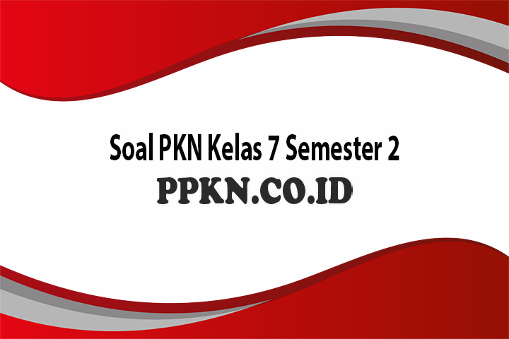 Detail Buku Paket Pkn Kelas 7 Semester 2 Nomer 30