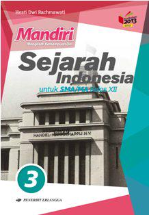 Detail Buku Paket Sejarah Indonesia Kelas 12 Kurikulum 2013 Revisi Nomer 26