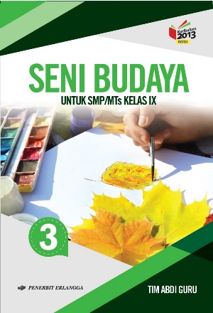 Detail Buku Paket Seni Budaya Kelas 9 Kurikulum 2013 Nomer 10