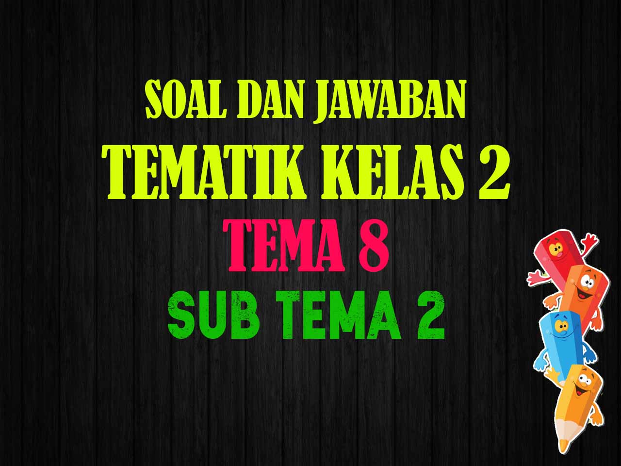 Detail Buku Paket Tema 8 Kelas 2 Nomer 50